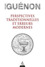 Perspectives traditionnelles et Erreurs modernes
