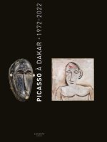 Picasso à Dakar, 1972-2022