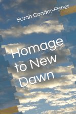 Homage to New Dawn