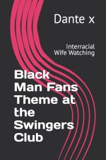 Black Man Fans Theme at the Swingers Club