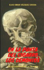 la punta del cigarro, los demonios