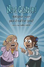 Nice Gender! Did your mom pick it out for you?