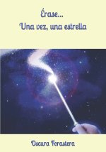 Erase... Una vez, una estrella