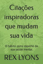 Citacoes inspiradoras que mudam sua vida