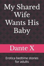My Shared Wife Wants His Baby