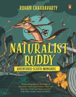 Naturalist Ruddy: Adventurer. Sleuth. Mongoose.