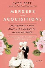 Mergers and Acquisitions: Or, Everything I Know about Love I Learned on the Wedding Pages