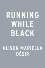 Running While Black