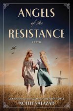 Angels of the Resistance: A WWII Novel