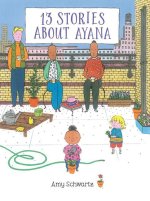13 Stories about Ayana
