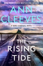 The Rising Tide: A Vera Stanhope Novel