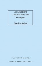 At Midnight: 15 Beloved Fairy Tales Reimagined