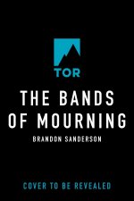 The Bands of Mourning: A Mistborn Novel