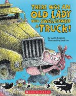 There Was an Old Lady Who Swallowed a Truck