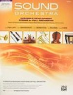 Sound Orchestra -- Ensemble Development String or Full Orchestra: Warm-Up Exercises and Chorales to Improve Blend, Balance, Intonation, Phrasing, and
