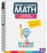 Break It Down Intermediate Division Strategies Resource Book