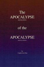 The Apocalypse (revelation) of the Apocalypse (revelation)