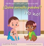 ?Quien necesita panales? !Yo no!