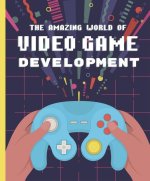Amazing World of Video Game Development