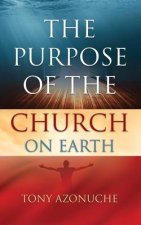 Purpose Of The Church On Earth