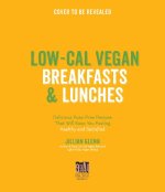 Healthy Vegan Breakfasts & Lunches: Easy and Delicious, Plant-Based Recipes to Power You Through Your Day
