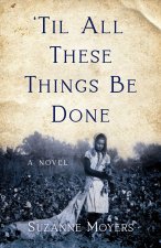 'Til All These Things Be Done