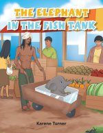 Elephant in the Fish Tank