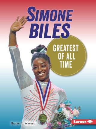 Simone Biles: Greatest of All Time