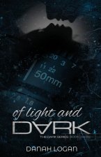 Of Light and Dark