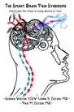 The Smart Brain Pain Syndrome: The Primer for Teens & Young Adults in Pain