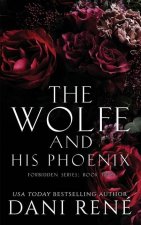 Wolfe & His Phoenix