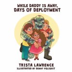 While Daddy Is Away,