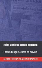 Felice Maniero e la Mala del Brenta