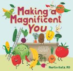 Making a Magnificent You
