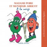 Madame Poire et Monsieur Abricot ? la neige