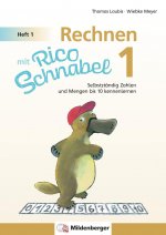 Rechnen mit Rico Schnabel 1, Heft 1 - Die Zahlen bis 10