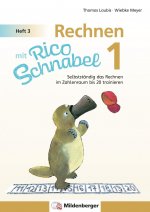 Rechnen mit Rico Schnabel 1, Heft 3 - Rechnen im Zahlenraum bis 20