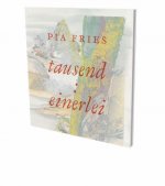 Pia Fries: Tausend: Einerlei