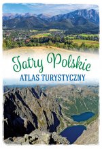 Tatry Polskie. Atlas turystyczny