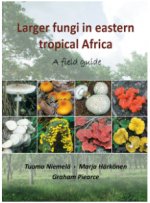 Larger fungi in eastern tropical Africa. A field guide