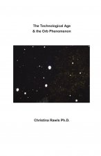 Technological Age & the Orb Phenomenon