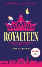 Royalteen - tome 1 - L'héritier