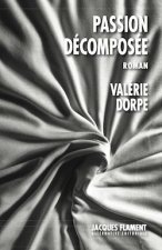 PASSION DÉCOMPOSÉE