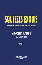 SQUEEZES EXQUIS / TOME 1