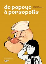 De Popeye à Persepolis, bande dessinée et film d'animation