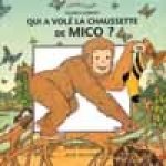 Qui a volé la chaussette de Mico ?