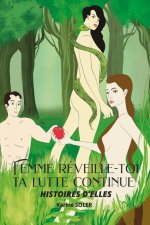 Femme reveille-toi ta lutte continue - Histoires D'ELLES