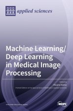 Machine Learning/Deep Learning in Medical Image Processing