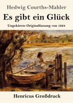 Es gibt ein Gluck (Grossdruck)