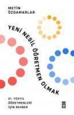 Yeni Nesil Ögretmen Olmak
